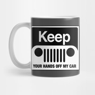 Keep Your Hands Off Mug